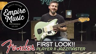 FIRST LOOK  Fender Player II Jazzmaster  EMPIRE MUSIC [upl. by Laidlaw]