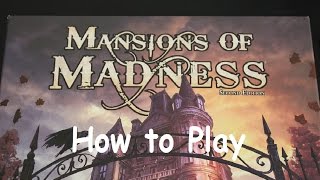 Learn How to Play Mansions of Madness 2nd Edition in 18 Minutes [upl. by Kelly]