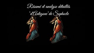 Résumé et analyse détaillés quotdAntigonequot de Sophocle [upl. by Dnalrah]