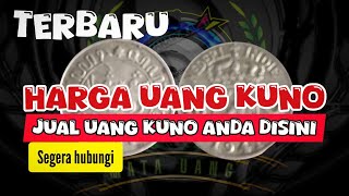 TERBARU HARGA UANG KUNO LOGAM DI TAHUN INI BMU1 [upl. by Lawtun842]