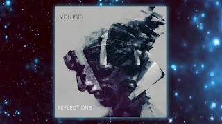 Yenisei  Reflections Album 2021 [upl. by Alinoel614]