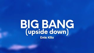 Emis Killa  BIG BANG upside down TestoLyrics [upl. by Buyer]