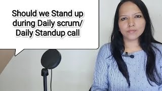 Should we standup during Daily Scrum call [upl. by Rawde962]