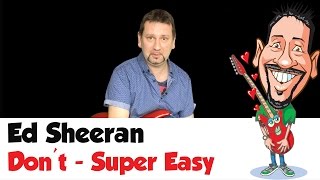 Ed Sheeran  Dont Lesson  Super Easy Version [upl. by Britni249]