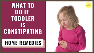 Toddler Constipation Remedies and Preventive Measures [upl. by Oileve]