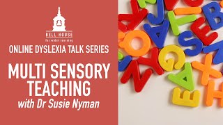 Multi sensory teaching tips  a Bell House online dyslexia talk [upl. by Marcelle]