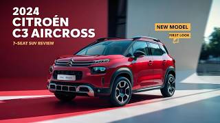 2024 Citroen C3 Aircross  New 7Seat Compact SUV  Full Review amp Features [upl. by Schumer]