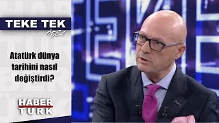 Teke Tek Özel  11 Kasım 2018 Atatürk dünya tarihini nasıl değiştirdi [upl. by Ayota365]