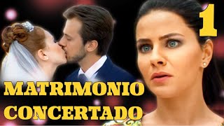 MATRIMONIO CONCERTADO  Capítulo 1  Drama  Series y novelas en Español [upl. by Swenson]