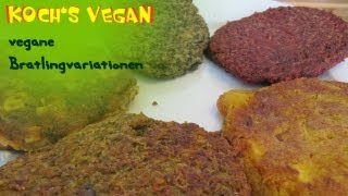 fünf vegane Bratlinge  Variationen Interaktiv  vegane Rezepte von Kochs vegan [upl. by Rex]