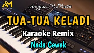 TUA TUA KELADI KARAOKE REMIX NADA CEWEK  ANGGUN CCASMI  cover  azura musik [upl. by Chrisman974]