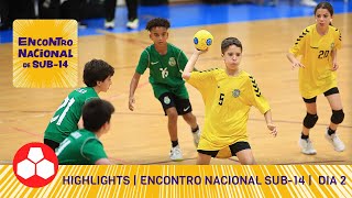 Highlights  Encontro Nacional de Andebol sub14  Dia 2 [upl. by Esidnac111]