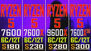 RYZEN 5 7600 vs RYZEN 5 7600X vs RYZEN 5 9600X vs RYZEN 5 7600X3D [upl. by Fast]