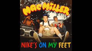 How quotNIKES ON MY FEETquot by MAC MILLER was Made INSTRUMENTAL BREAKDOWN [upl. by Atsyrt385]