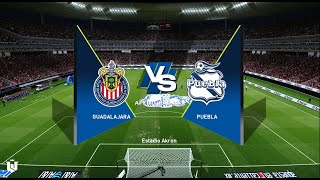 Guadalajara vs Puebla ● Liga Mx 2024 ● Gameplay Pes 2021 [upl. by Kono]