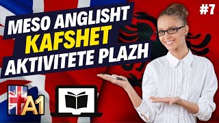 Meso Anglisht A1  Pjesa 7  Kafshet Shtepiake Deti Aktivitete ne plazh  Niveli Fillestar [upl. by Mcgill]