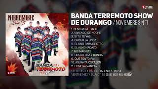 Banda Terremoto Show De Durango  Noviembre Sin Ti Disco Completo [upl. by Delamare]