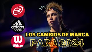 TODOS LOS CAMBIOS DE MARCA DE JUGADORES DE PÁDEL 2024  PADELMANIAC [upl. by Bruni]