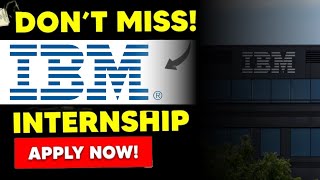 IBM Best Internships of 2024  Internships for College Students amp Graduates [upl. by Lerual]