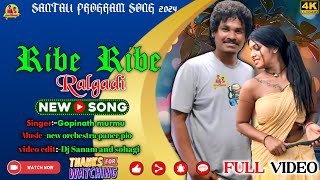 ribi ribi rel gadi  Gopinath Murmu  new santali fansan video 2024 [upl. by Hurlow]