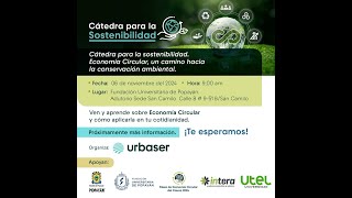 Cátedra para la Sostenibilidad quotEconomía Circular un camino hacia la conservación ambiental [upl. by Aseela]