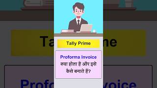 Proforma Invoice in Tally Prime  How to Create Proforma Invoice in Tally Prime  Optional Voucher [upl. by Maloy]