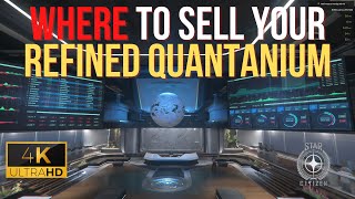 Star Citizen in 4k How to SELL your Refined Quantanium A Comprehensive Guide [upl. by Ingmar648]