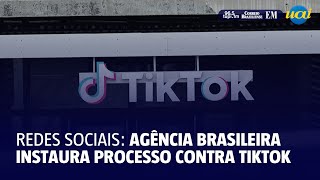 Agência brasileira instaura processo administrativo contra o TikTok [upl. by Chemar]