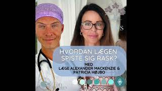 Hvordan lægen spiste sig rask [upl. by Gebhardt]