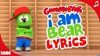 I Am Bear LYRIC Video  Gummibär The Gummy Bear Song [upl. by Monroy]