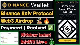 Binance Web3 Solv Protocol Airdrop Received  How To Withdraw SolvBTC  Binance Web3 Airdrop [upl. by Mehs180]