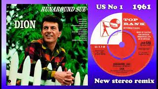 Dion  Runaround Sue  2022 stereo remix [upl. by Annavaig]