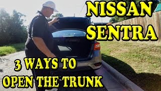 Nissan Sentra Three Ways to Open the Trunk [upl. by Arturo323]