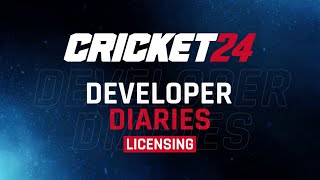 Cricket 24  Developer Diary  Licensing [upl. by Annoya]