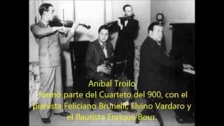 CUARTETO DEL 900  ANIBAL TROILO  EL PILLETE  TANGO  1936 [upl. by Vena]