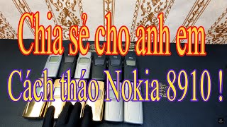 Hướng Dẫn Tháo Lắp Nokia 8910 amp 8910i Mới Nhất [upl. by Dekeles]