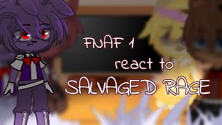 FNAF 1 react to SALVAGED RAGE [upl. by Eimor974]