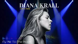 Diana Krall  Fly Me To The Moon Live In Paris [upl. by Ygiaf]