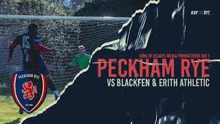 PECKHAM RYE VS BLACKFEN amp ERITH ATHLETIC [upl. by Bauer]