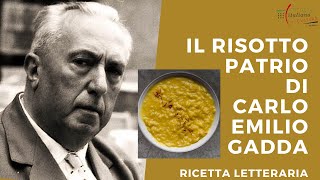 Il risotto patrio di Carlo Emilio Gadda  Ricette letterarie [upl. by Ynamad72]