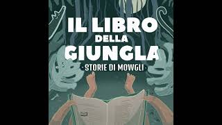 Il Libro della Giungla 8  Come venne la Paura – Seconda Parte [upl. by Rehposirhc758]