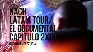 Nach Latam Tour  el Documental  Capítulo 2x06 Medellín Bogotá Colombia Caracas Venezuela [upl. by Nadiya]