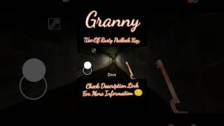 Granny  Use Of Rusty Padlock Key  granny shorts grannyupdate horrorgaming [upl. by Cutcheon]