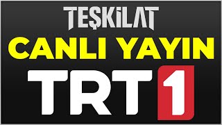 TRT 1 CANLI YAYIN İZLE  Teşkilat 10 Bölüm Canlı İzle [upl. by Nilcaj204]