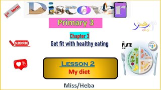 Discover  primary 3  lesson 2 chapter 3 My diet [upl. by Eberhart849]