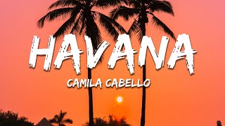 Camila Cabello  Havana Lyrics ft Young Thug [upl. by Leva]