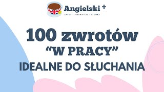 Zwroty w pracy po angielsku  100 zwrotów przydatnych w pracy [upl. by Adnileb172]