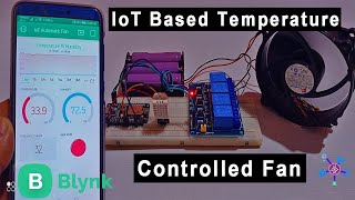 IoT based Temperature Controlled Automatic Fan using ESP8266 amp Blynk [upl. by Otter815]