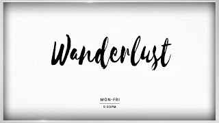 Wanderlust [upl. by Maxima]