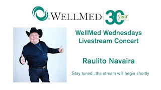 WellMed Wednesdays LIVE Raulito Navaira [upl. by Aihsekel]